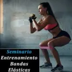 Seminario Entrenamiento con Bandas Elásticas